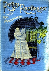 Cover of Robin Redbreast: A Story for Girls — Story, Setting & Ideas