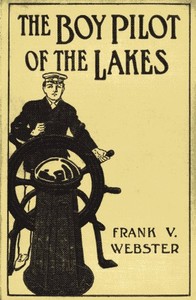 Cover of The Boy Pilot of the Lakes; Or, Nat Morton's Perils — Key Ideas to Explore