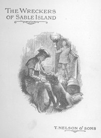 Cover of The Wreckers of Sable Island — A Closer Reading