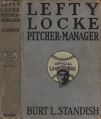 Cover of Lefty Locke, pitcher-manager — Themes and Context