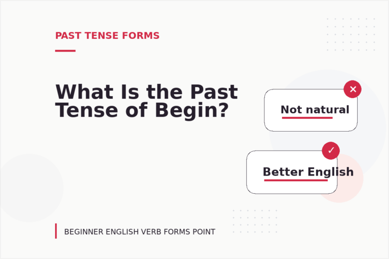 What Is the Past Tense of Begin?