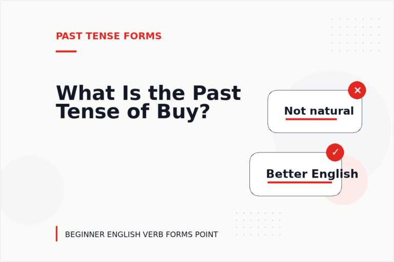 What Is the Past Tense of Buy? What Is the Past Tense of Buy?