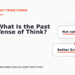 What Is the Past Tense of Think?