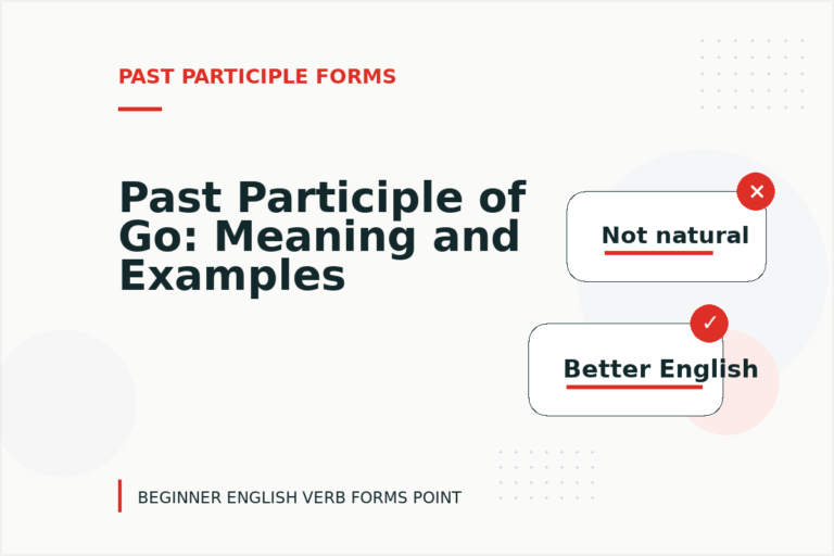 Past Participle of Go: Meaning and Examples