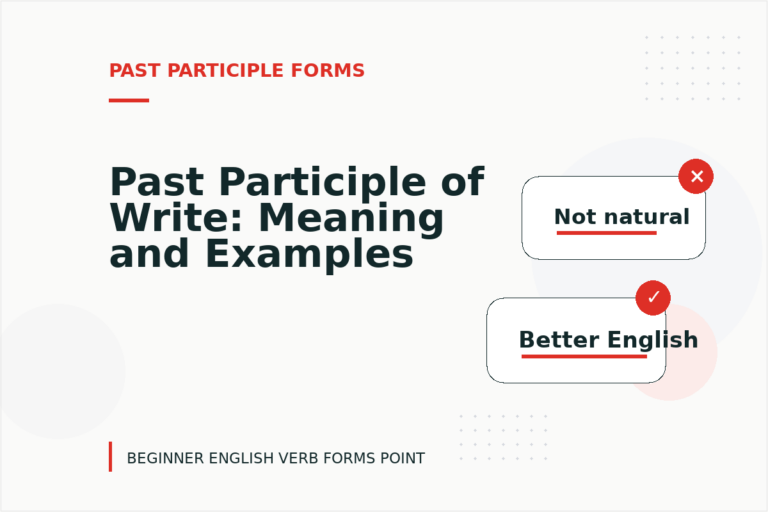Past Participle of Write: Meaning and Examples