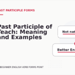 Past Participle of Teach: Meaning and Examples
