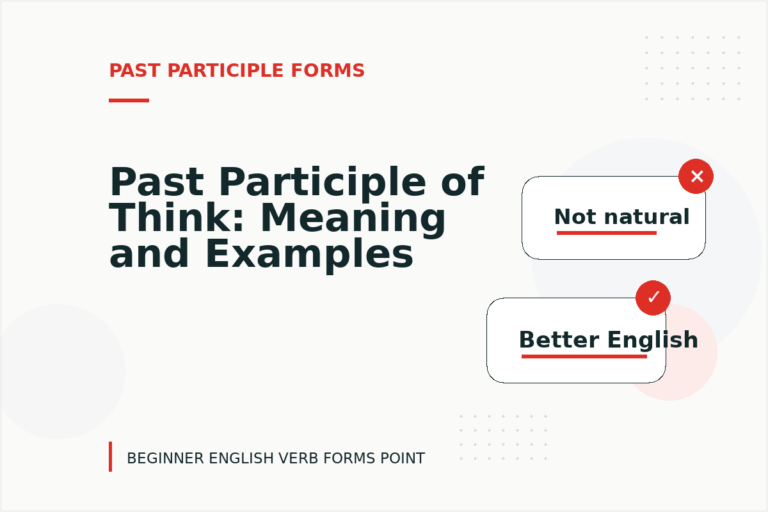 Past Participle of Think: Meaning and Examples Past Participle of Think: Meaning and Examples