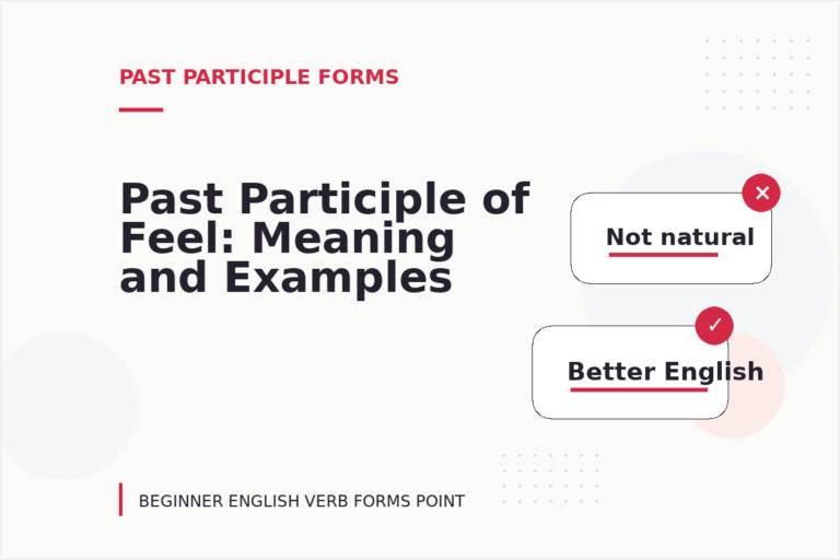 Past Participle of Feel: Meaning and Examples