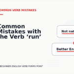 Common Mistakes with the Verb ‘run’