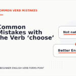 Common Mistakes with the Verb ‘choose’