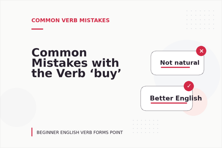Common Mistakes with the Verb ‘buy’ Common Mistakes with the Verb ‘buy’