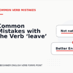 Common Mistakes with the Verb ‘leave’
